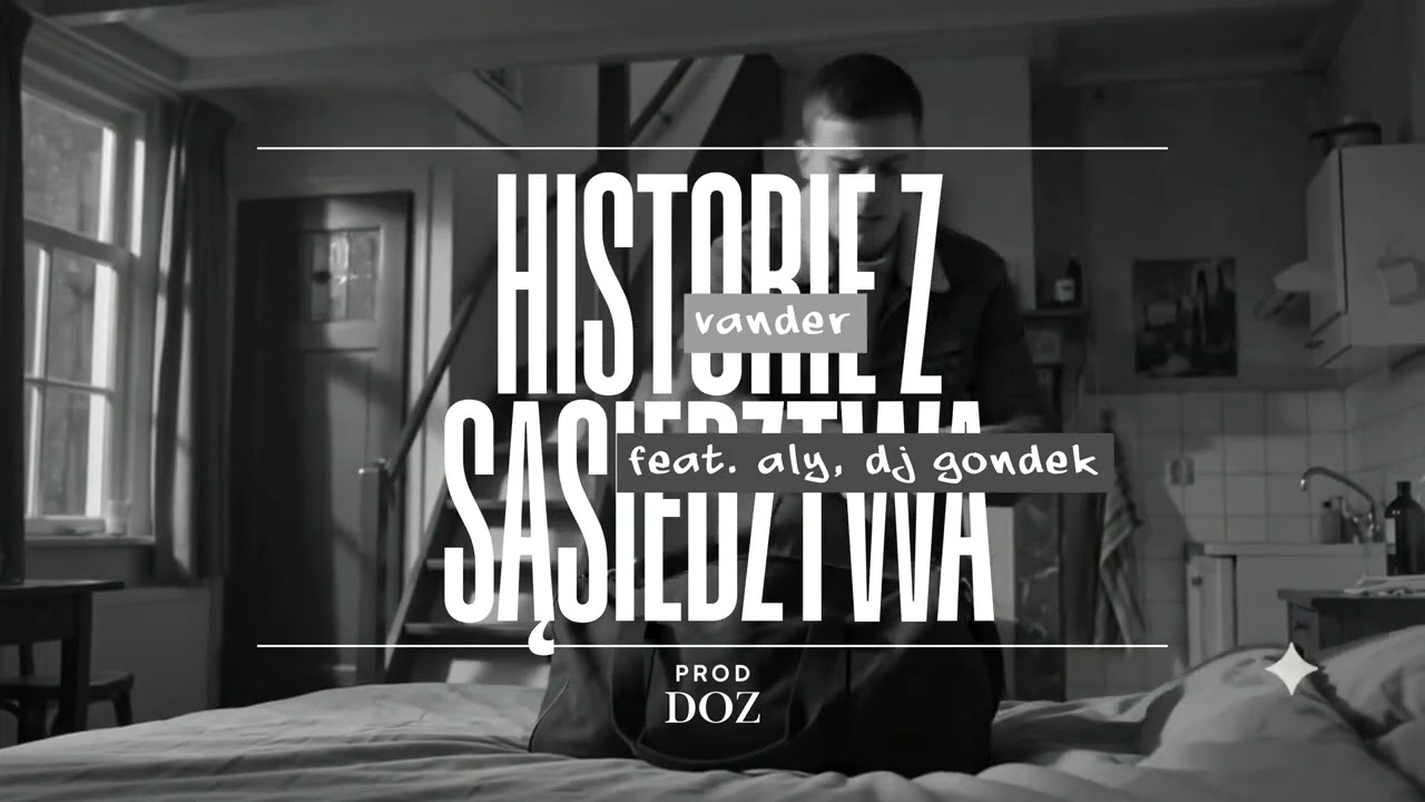 Vander - Historie z Sąsiedztwa feat. Aly, DJ Gondek