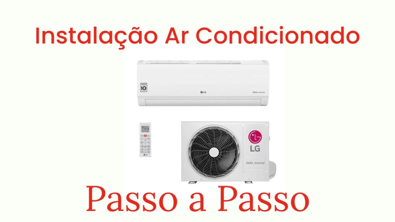 Instalação Completa Ar Condicionado LG Dual Inverter Voice