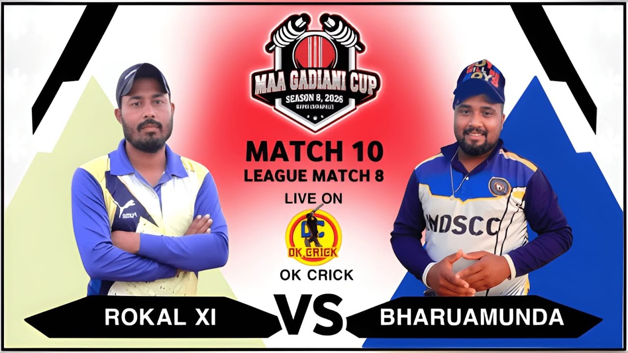 🔴LIVE: BHARUAMUNDA vs ROKAL XI | LEAGUE MATCH 8 | MAA GADHIANI CUP 2026 SEASON 8 KAPSI | OK CRICK