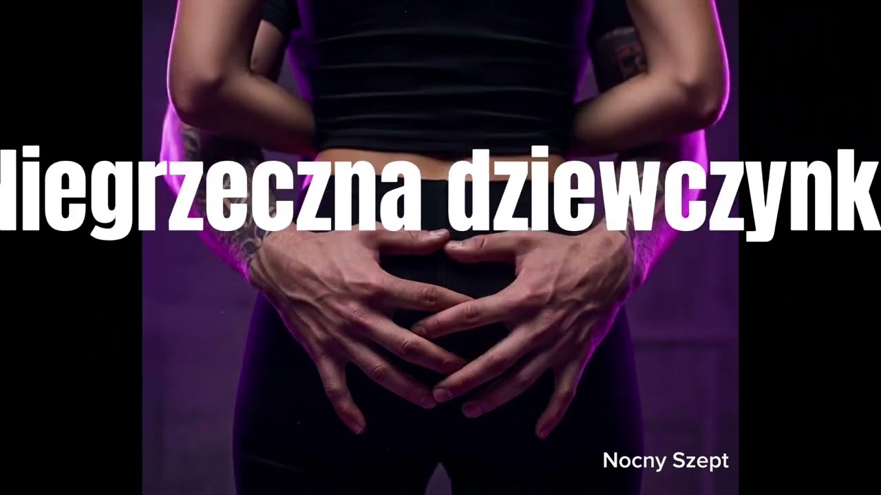 Nocny Szept - Niegrzeczna dziewczynka 