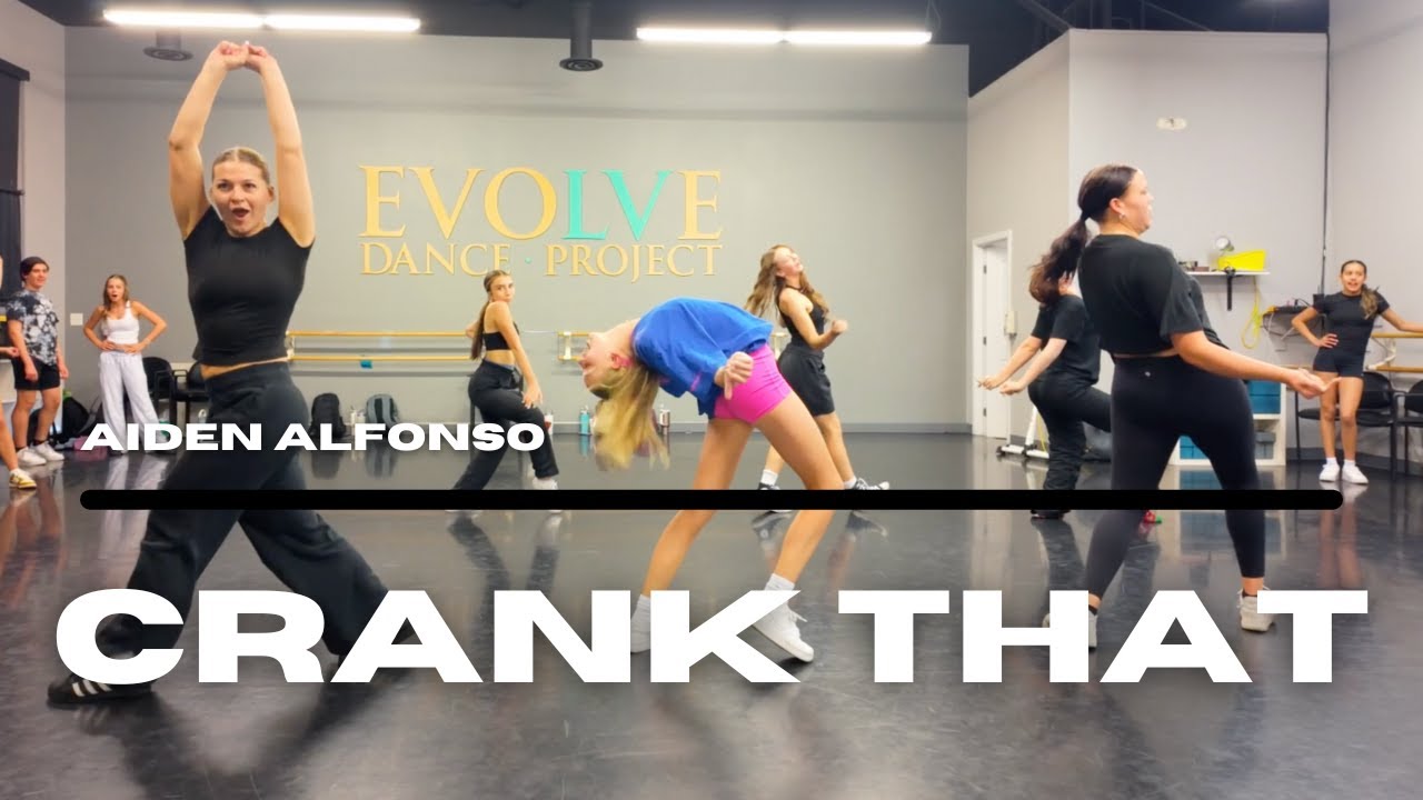 CRANK THAT - SOULJAH BOY - AIDEN ALFONSO - TMCORRALES Dance Choreography EVOLVE DANCE CENTER