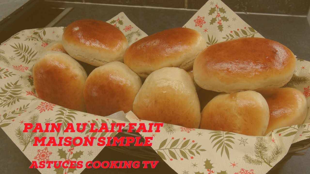 PAIN AU LAIT FAIT MAISON SIMPLE