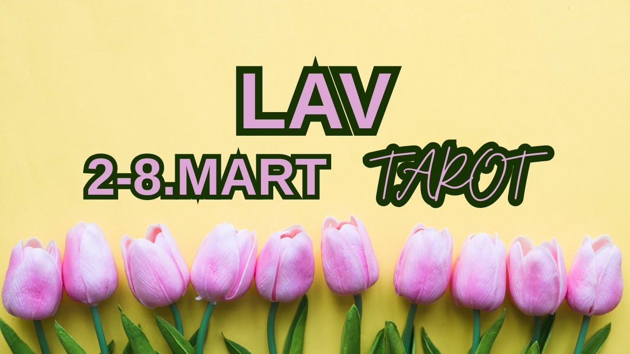 LAV ♌  Dve opcije - raj ili pakao! Šta birate? ❤️2-8.MART TAROT 