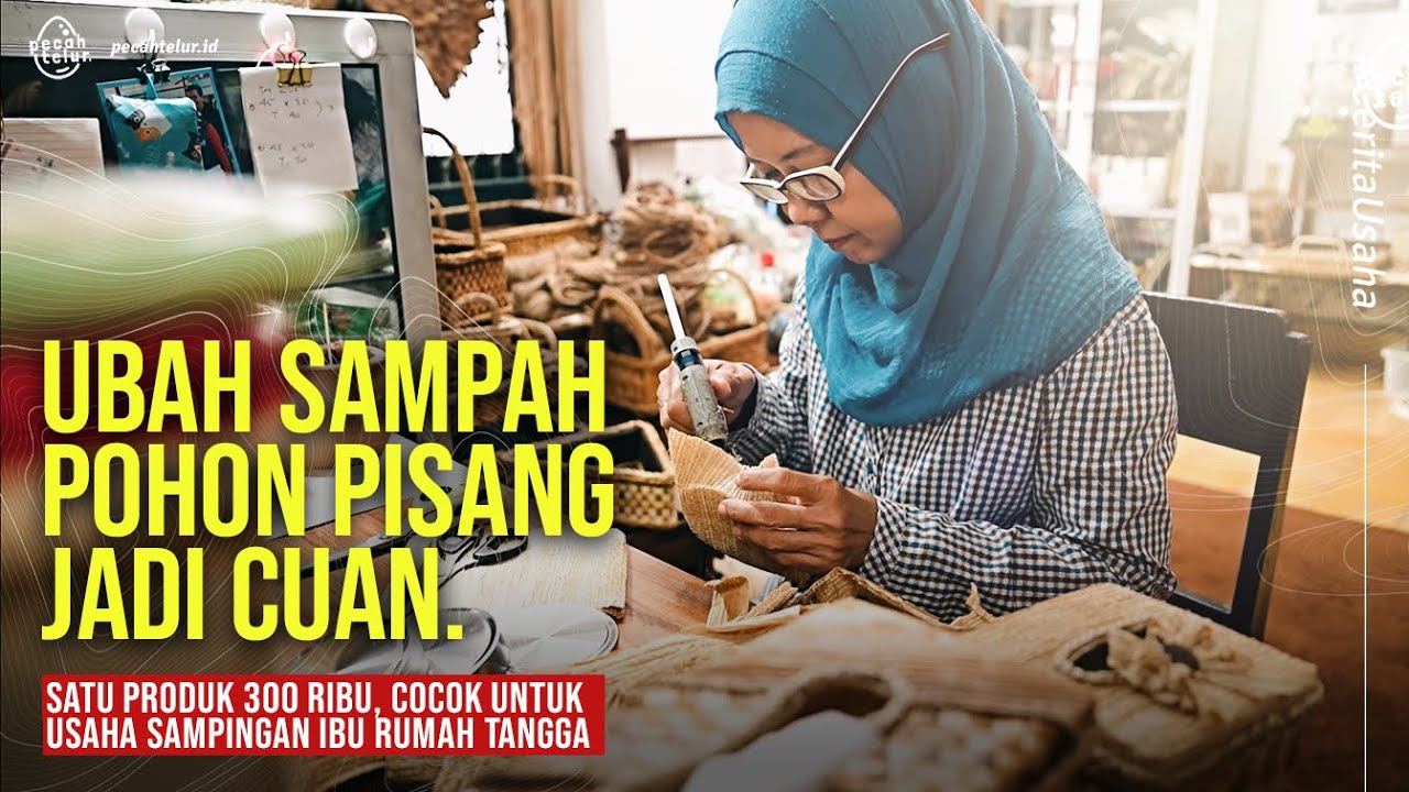 Hasilkan Uang dari Sampah Pohon Pisang Jadi Kerajinan Unik Bernilai Jual Tinggi