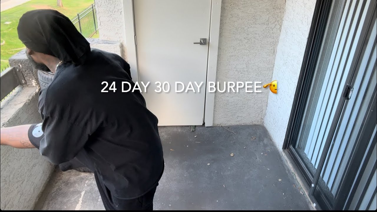 Day 24 30 day burpees 🫡