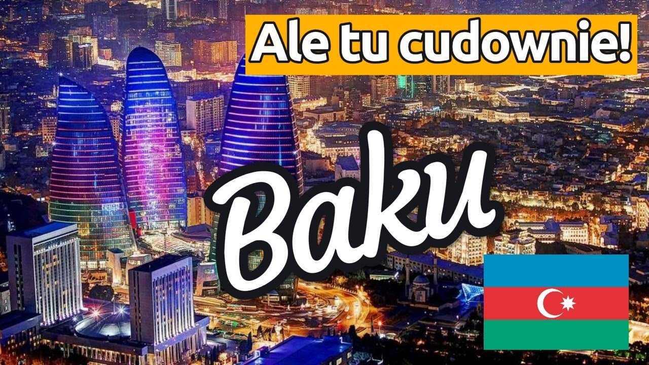 Baku (Azerbejdżan) Ale tu cudownie! Musisz tu przyjechać - to kaukaski Dubaj!
