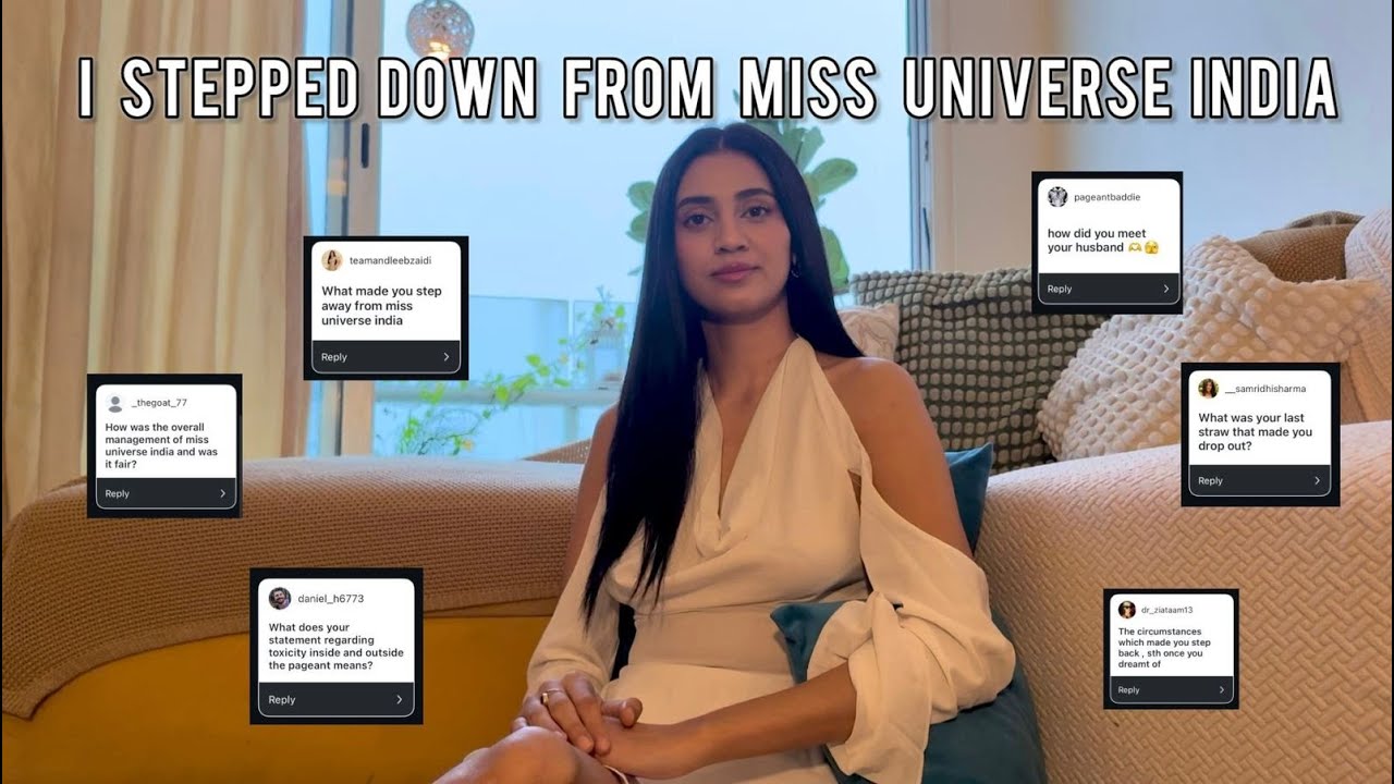 WHY DID I STEP DOWN FROM THE MISS UNIVERSE INDIA 2025?