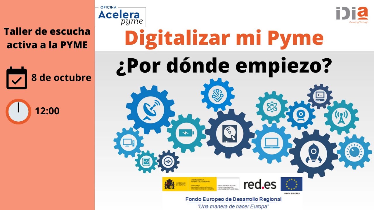 Taller de escucha activa a la Pyme: Digitalizar mi Pyme, ¿por dónde empiezo?