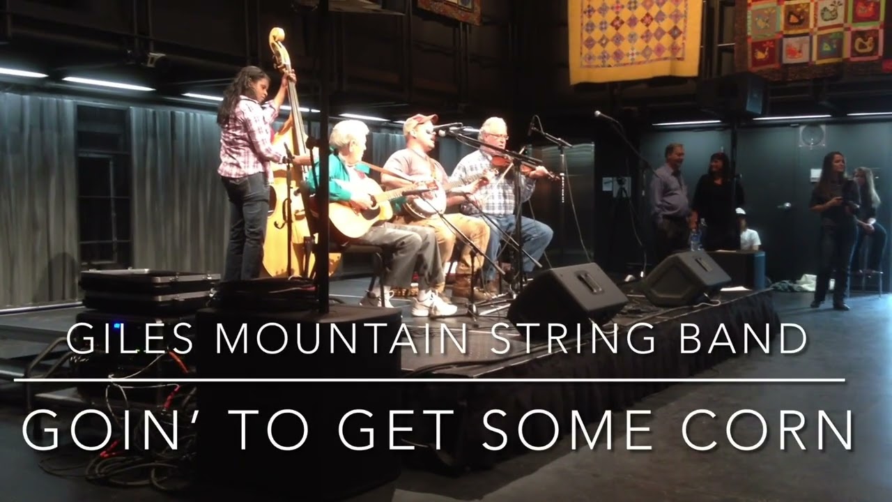 Giles mountain string band - Going to get some corn