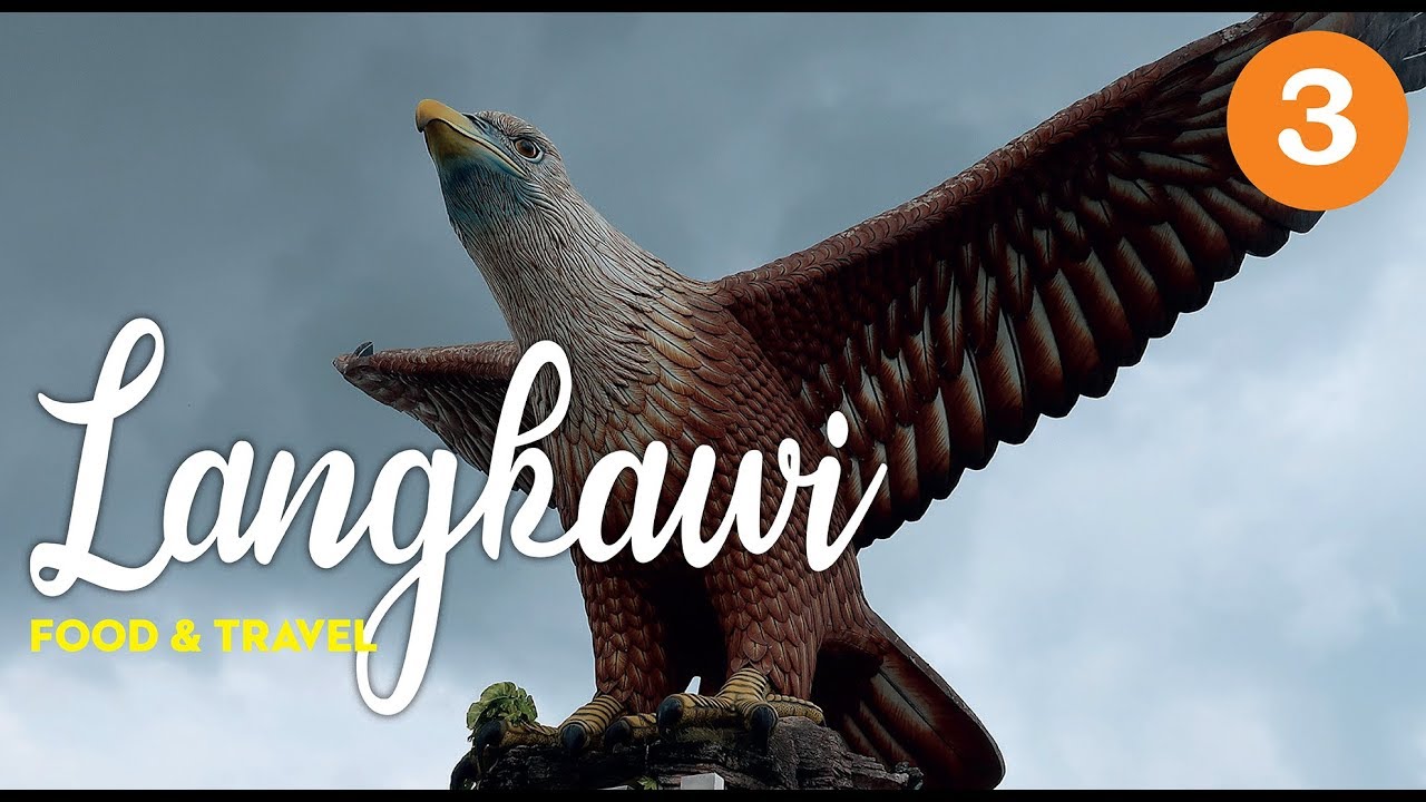 Langkawi &ndash; Full Trip  | The Giant Eagle of Kuah  |  E-69