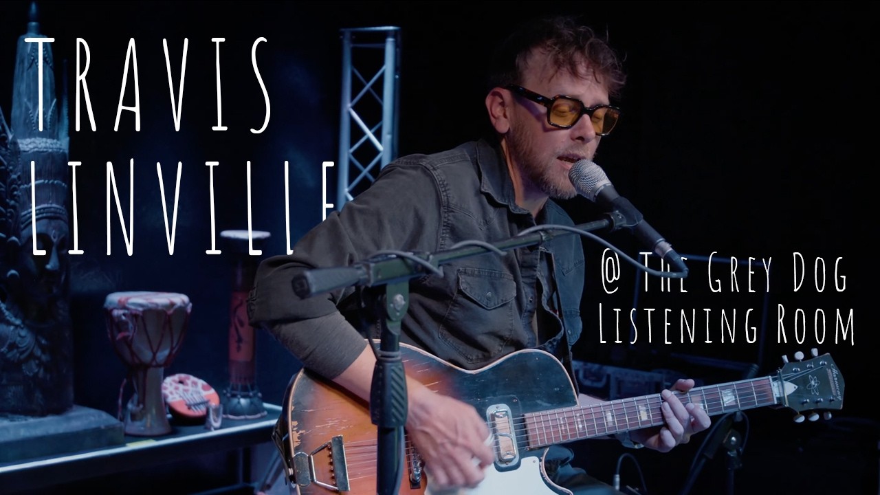 Travis Linville Two Times the Fool at The Grey Dog 3.15.26