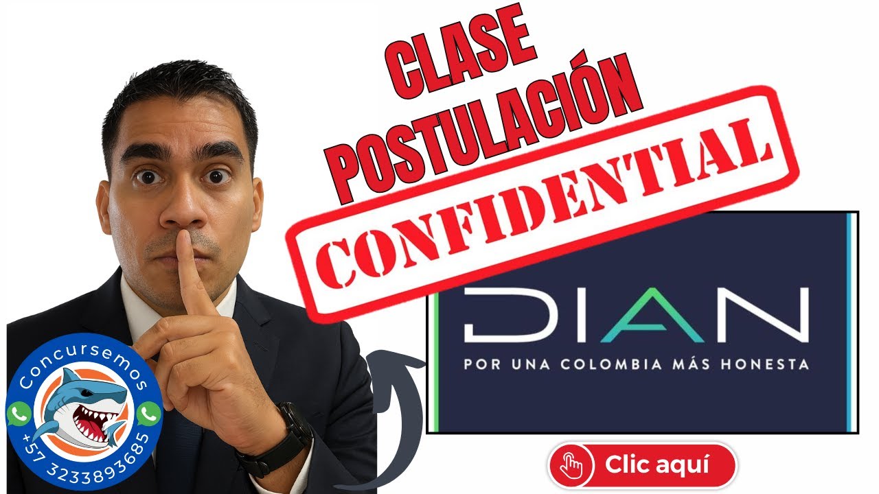 Clase confidencial de postulación para la DIAN