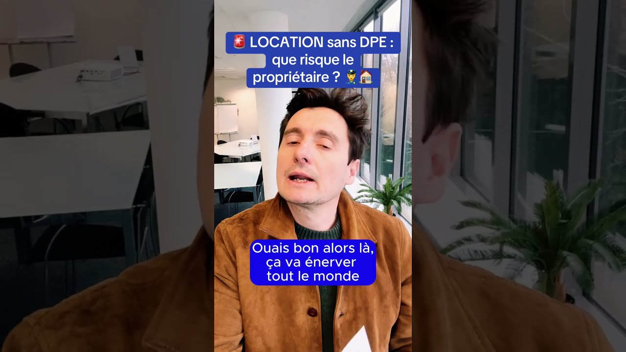 🚨 Location sans DPE : que risque le propriétaire ? 👮🏠