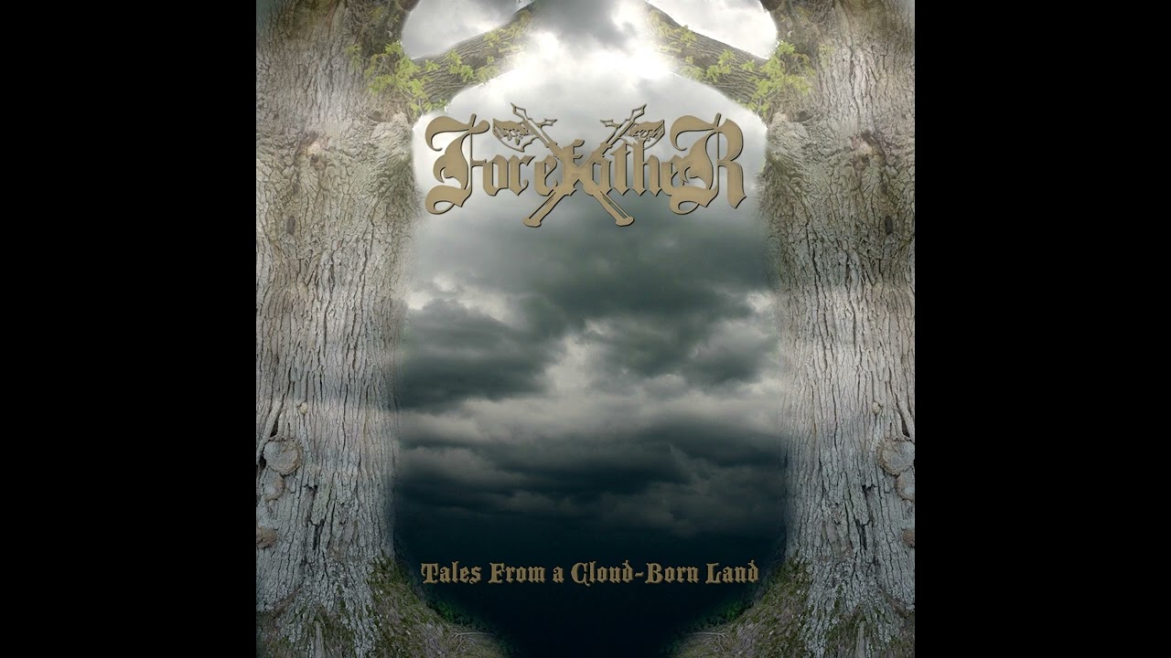 💀 Forefather - Tales from a Cloud​-​Born Land (2017) EP [Full Album] 💀