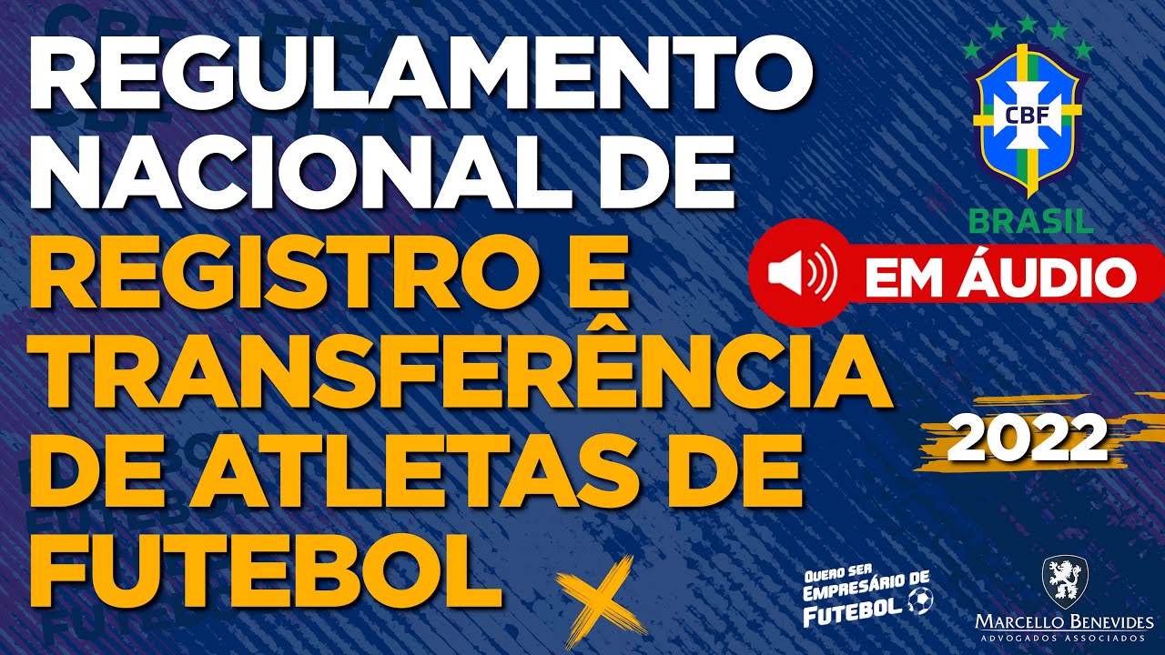 🔴 REGULAMENTO NACIONALDE REGISTRO E TRANSFERÊNCIA DE ATLETAS DE FUTEBOL