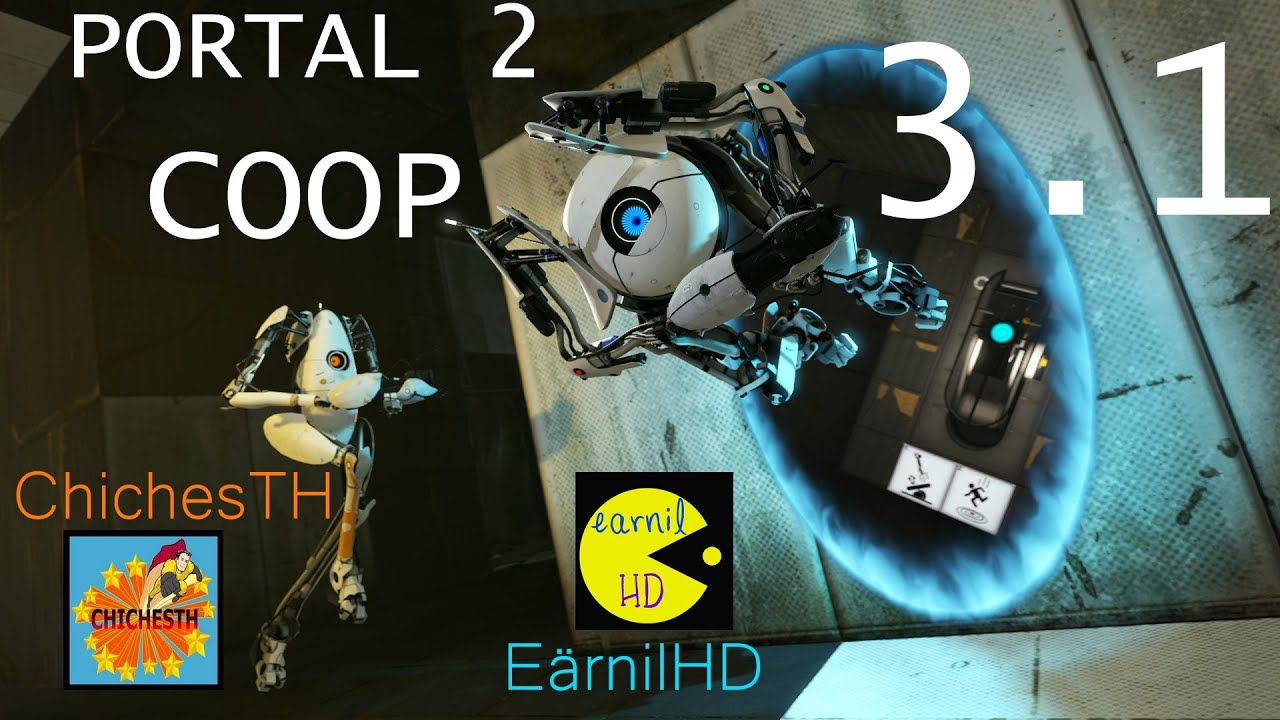 Portal 2 COOPERATIVO [3.1] - ChichesTH y E&auml;rnilHD