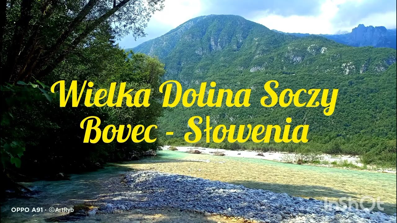 Wielka Dolina Soczy - Bovec - Słowenia