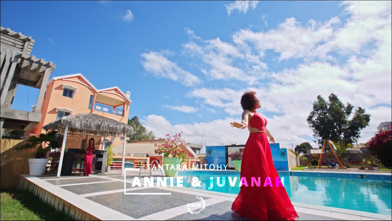 ANNIE&JUVANAH - Tantara mitohy (Sortie JOS TECH) 