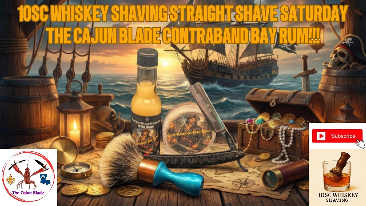 10SC Whiskey Shaving Straight Shave Saturday | The Cajun Blade Contraband Bay Rum