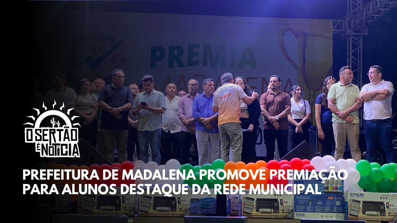 Prefeitura de Madalena promove premiação para alunos destaque da rede municipal