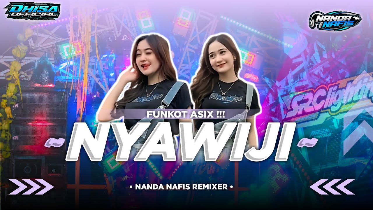 FUNKOT SLOW HOREG - NYAWIJI VIRAL TIK TOK 2025🔥 Nanda Nafis Rmx