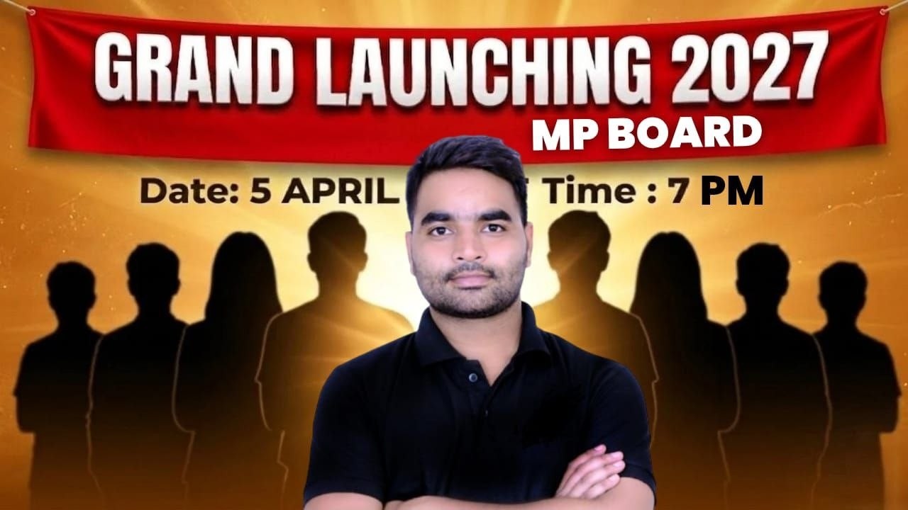 MP Board 2027 Grand Launch Class 10th & 12th | Full Course Start | 100% Board Preparation | Join Now