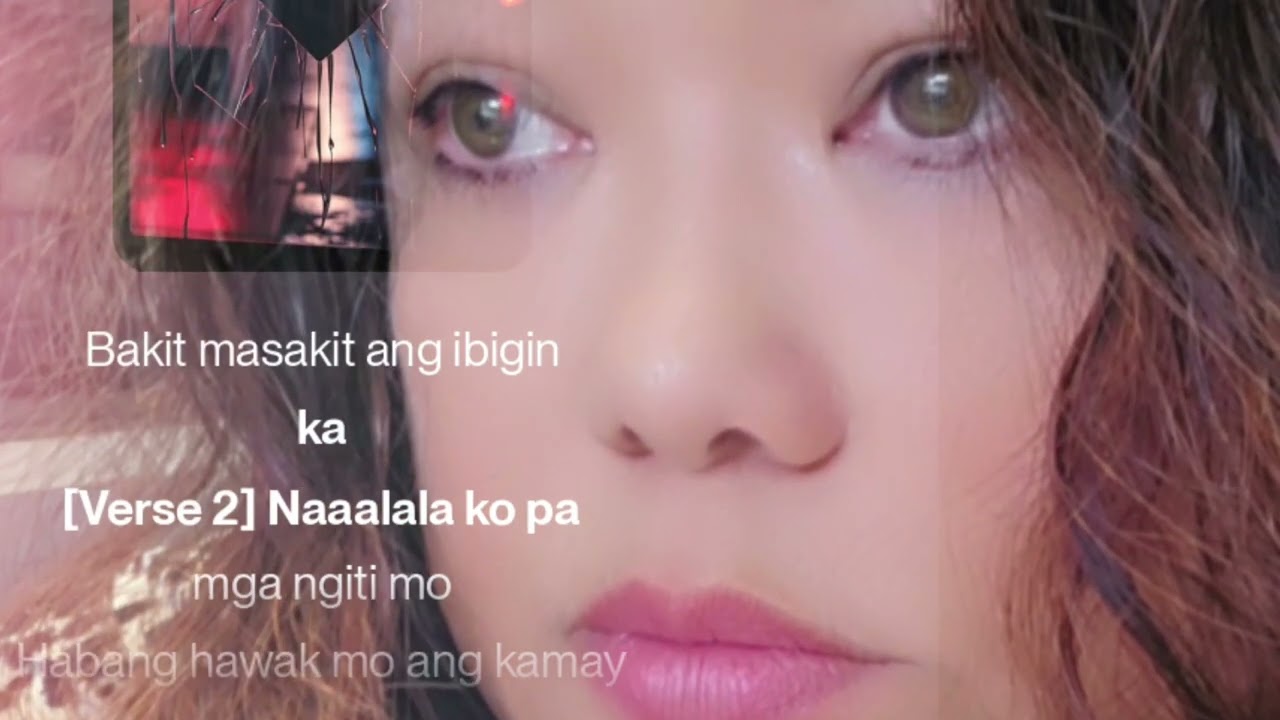 BAKIT MASAKIT ANG IBIGIN KA /ORIGINAL /OPM/ ORIGINAL NA AWIT/ YENG CONSTANTINO /MOIRA DELA TORRE