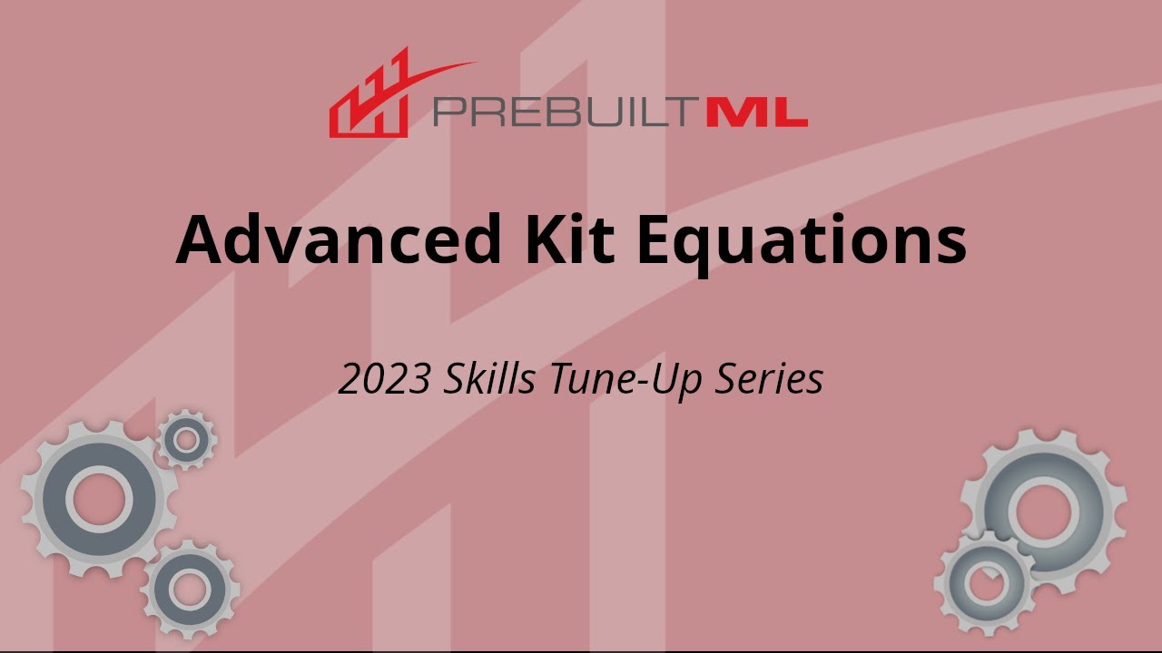 Advanced Kit Equations | Skills Tune-Up Series