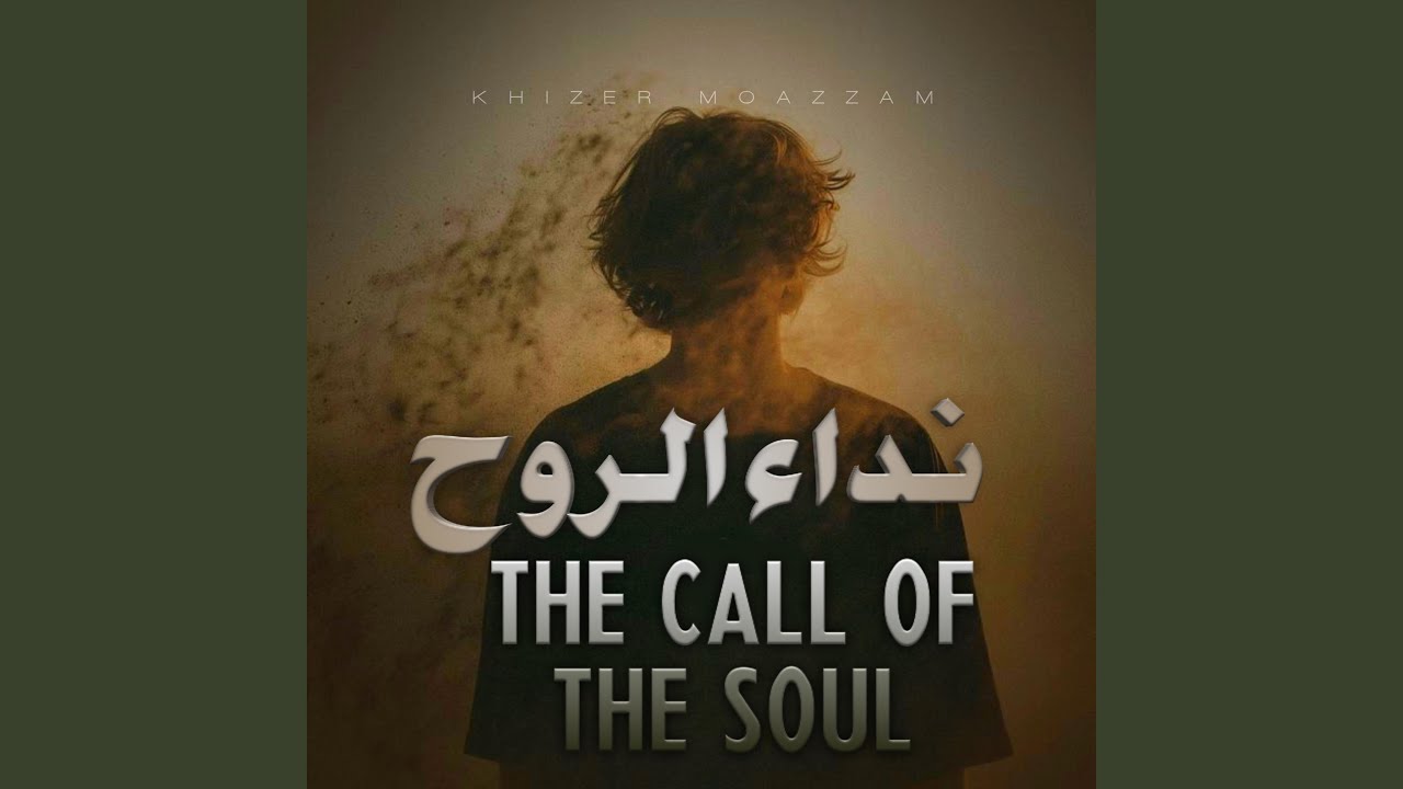 The Call Of The Soul