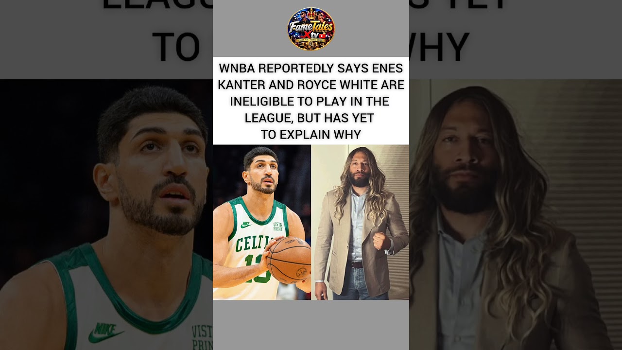 WNBA Says Enes Kanter & Royce White Ineligible&hellip; But Won&rsquo;t Say Why 😳 #WNBA