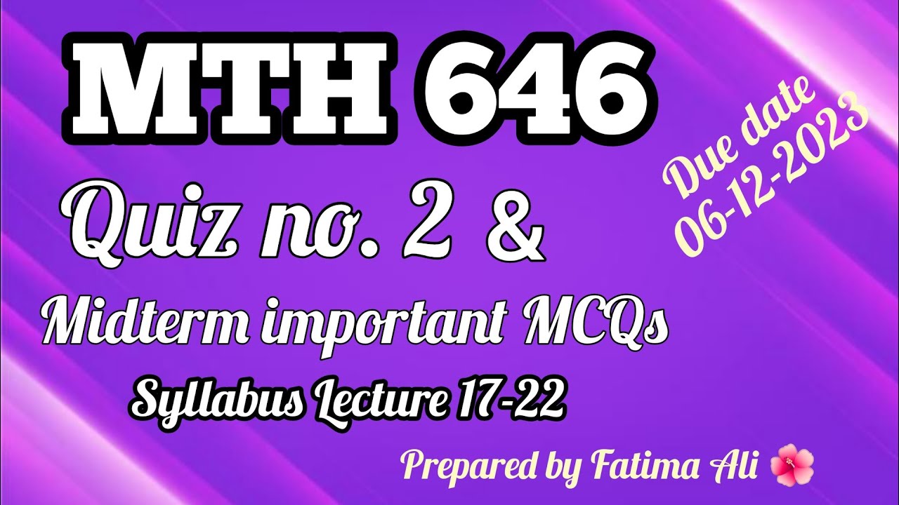 MTH 646 Quiz No.2 || Most important MCQs ||  💯 correct solution