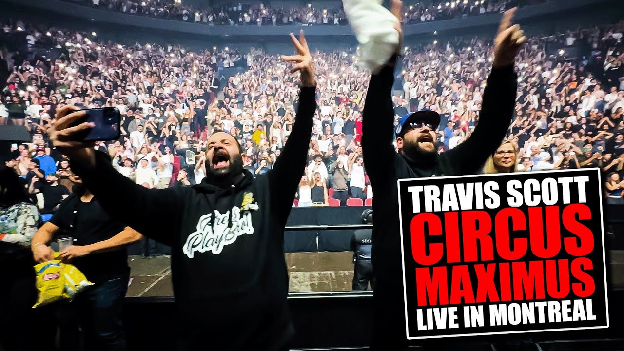 EPIC NIGHT at TRAVIS SCOTT' Circus Maximus 🎪  in MONTREAL!