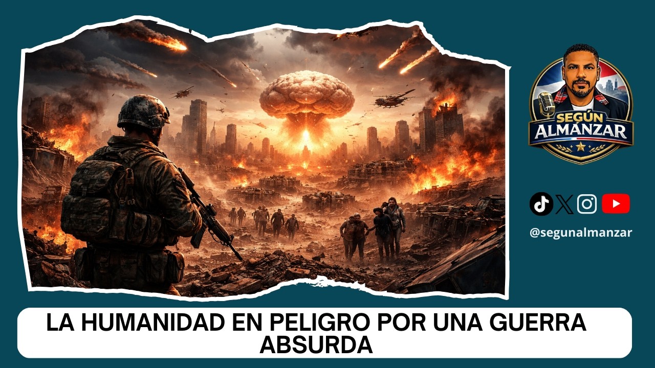 La humanidad en peligro por una guerra absurda