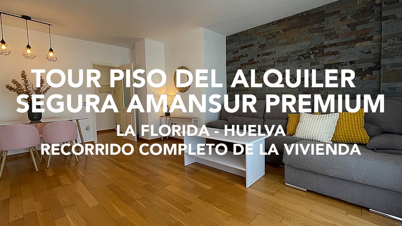 PISO EN ALQUILER EN HUELVA. TOUR RECORRIDO 1