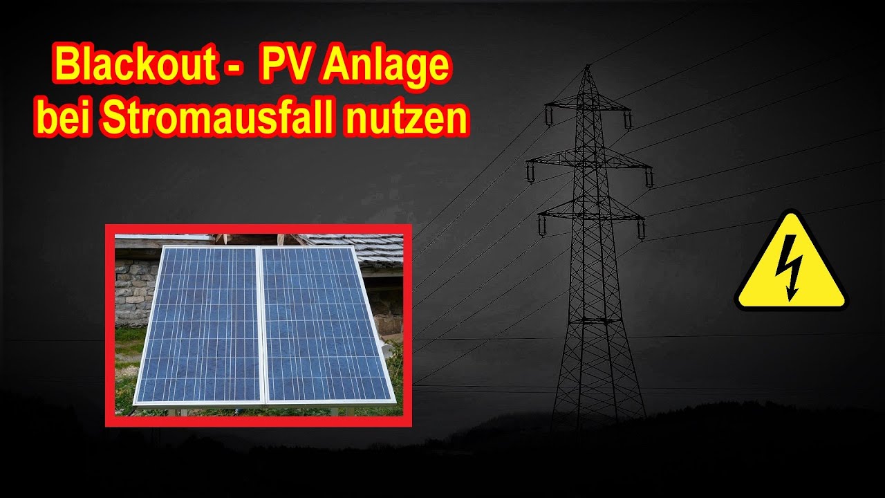 Blackout - Balkonkraftwerk / PV Anlage bei Stromausfall nutzen - Das solltet Ihr wissen!