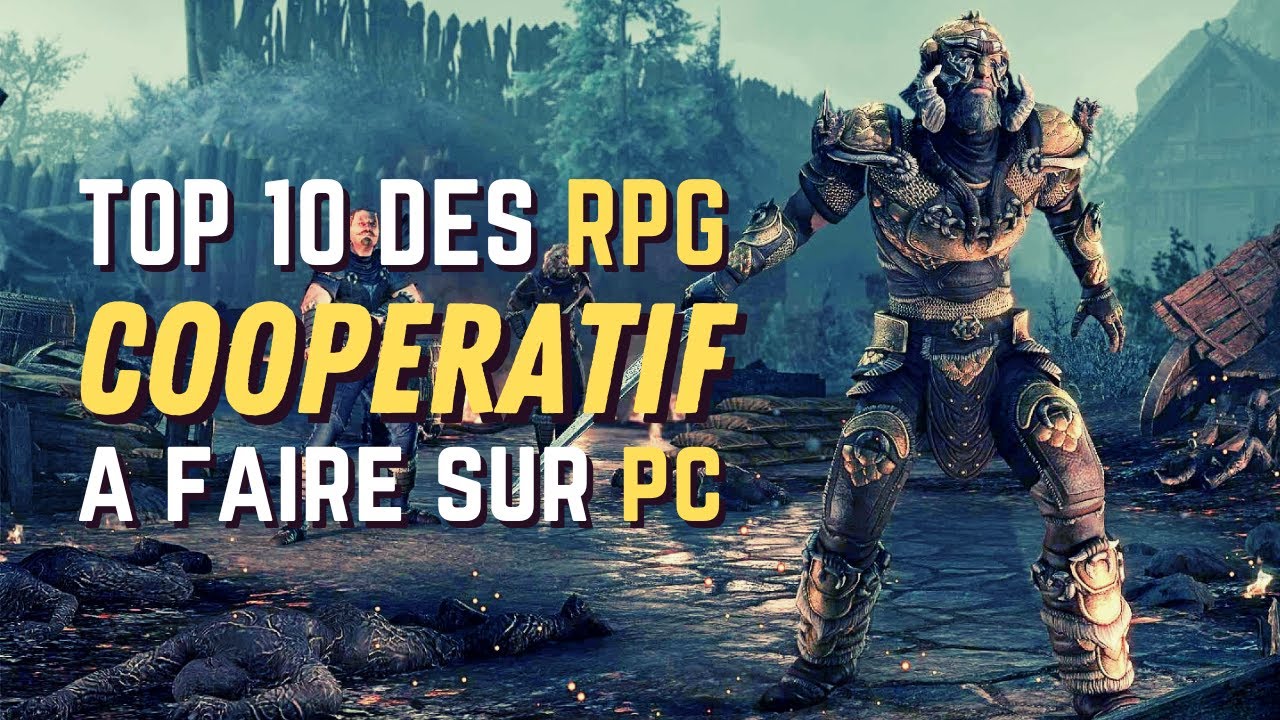 TOP 10 DES RPG COOP À FAIRE SUR PC