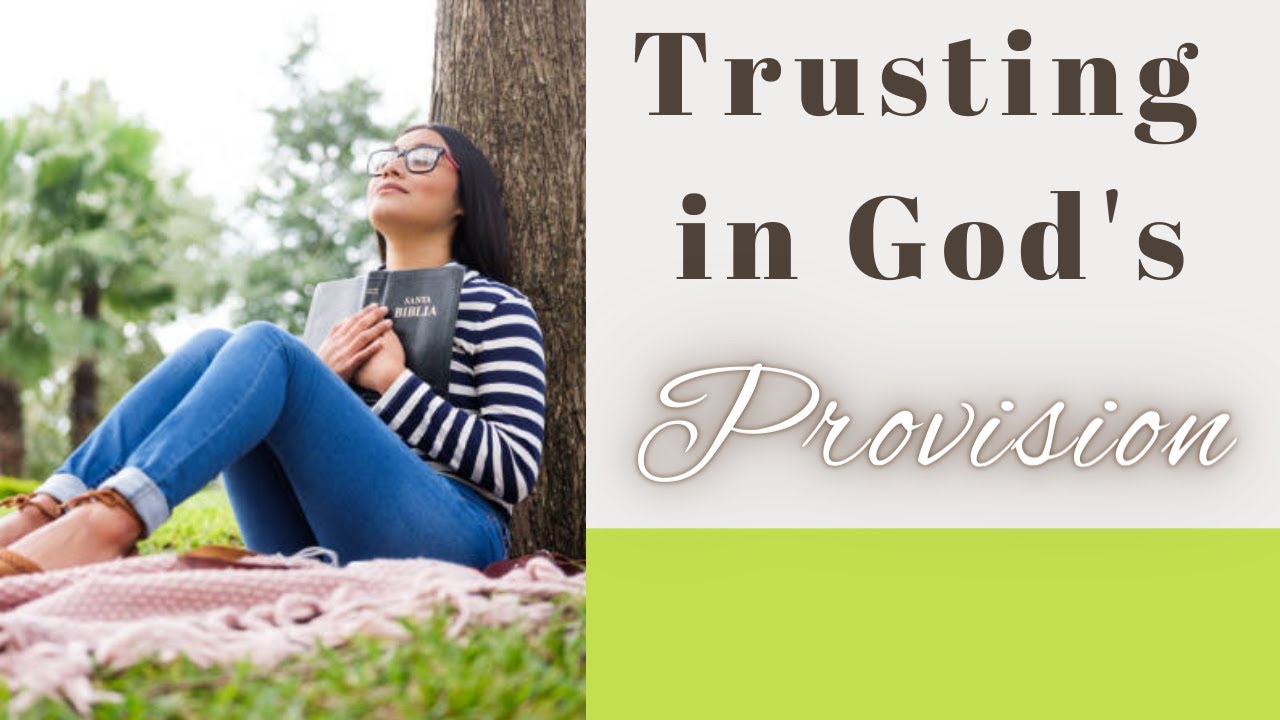 Understanding God's Provision for Your Every Need | Christian Lifestyle