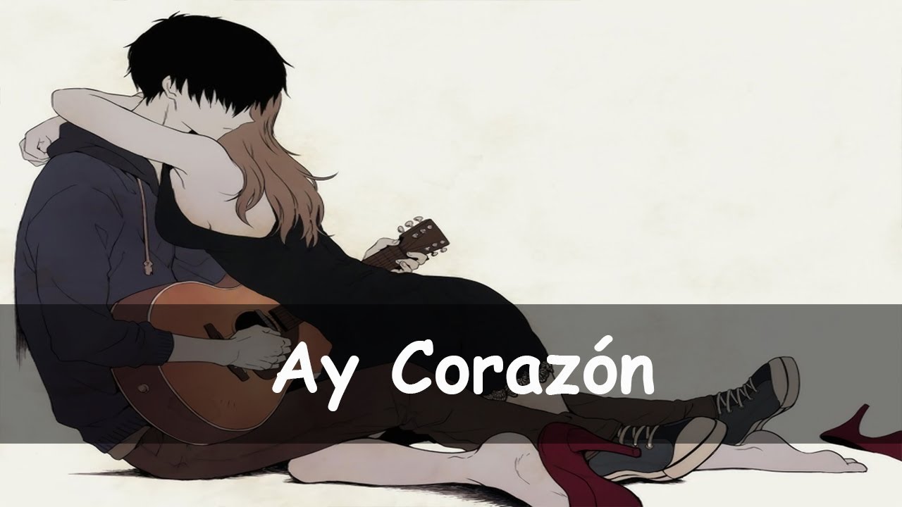 ♫ Nightcore - Ay Corazón - Letra ♫