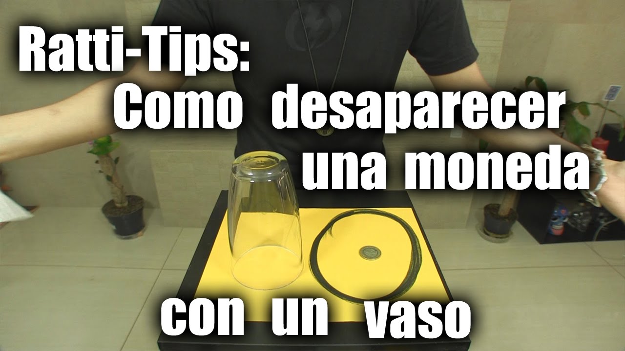 Ratti-Tips: Como desaparecer una moneda con un vaso - ChideeTv