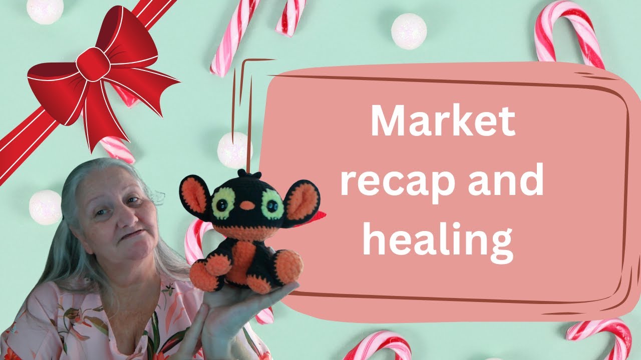 Market recap, what I crochet this week and muscle spasms.