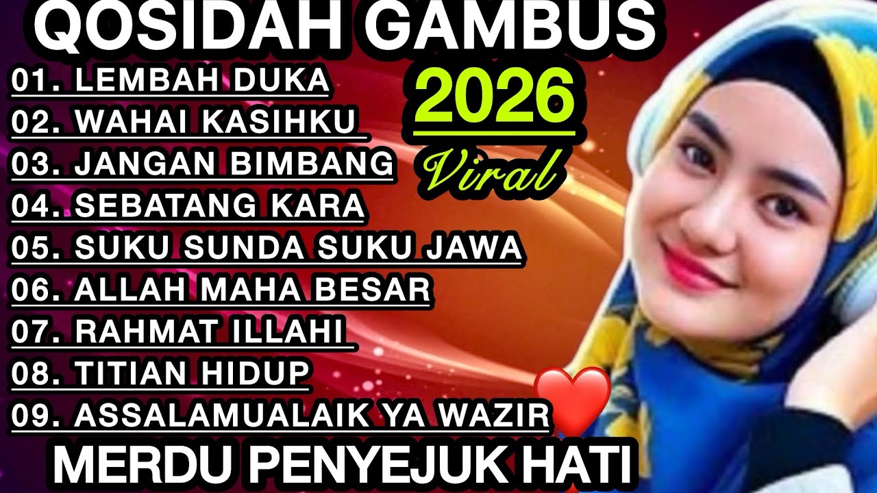 KOLEKSI TERMAHALL QOSIDAH GAMBUS ‼️MERDU PENYEJUK HATI ♥️ BIKIN ADEM ENAK DIDENGAR SEDUNIA 