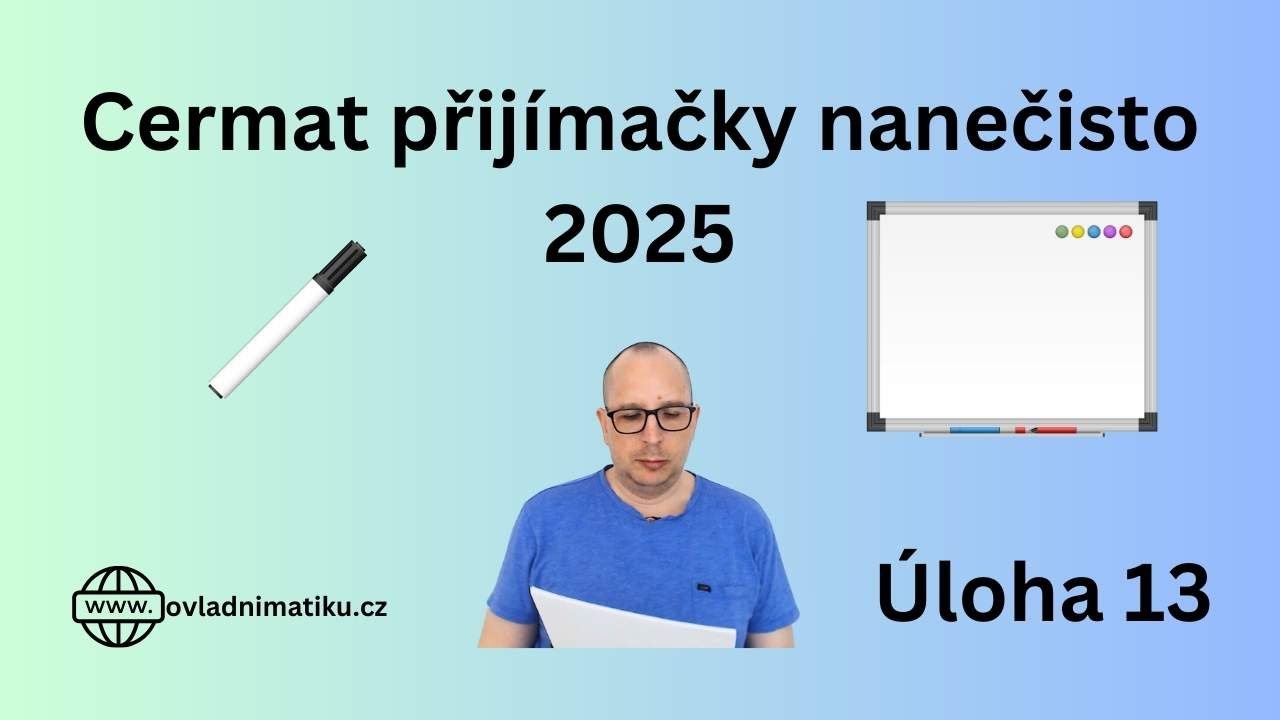 Přijímačky nanečisto 2025 – Úloha 13