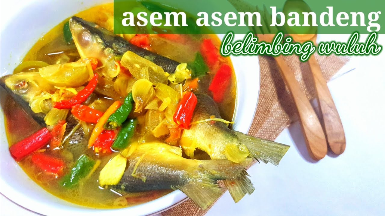 CARA MEMBUAT ASEM ASEM - RESEP ASEM ASEM IKAN BANDENG || RESEP MASAKAN IKAN - MASAKAN INDONESIA