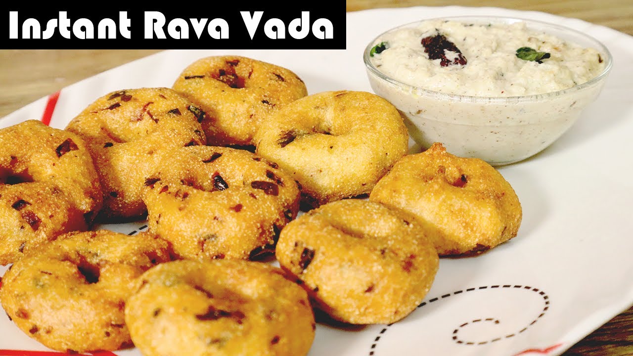 Instant Rava Vada Recipe | Instant Sooji Vada / Semolina Vada | Best Breakfast Recipe -Wow Delicious