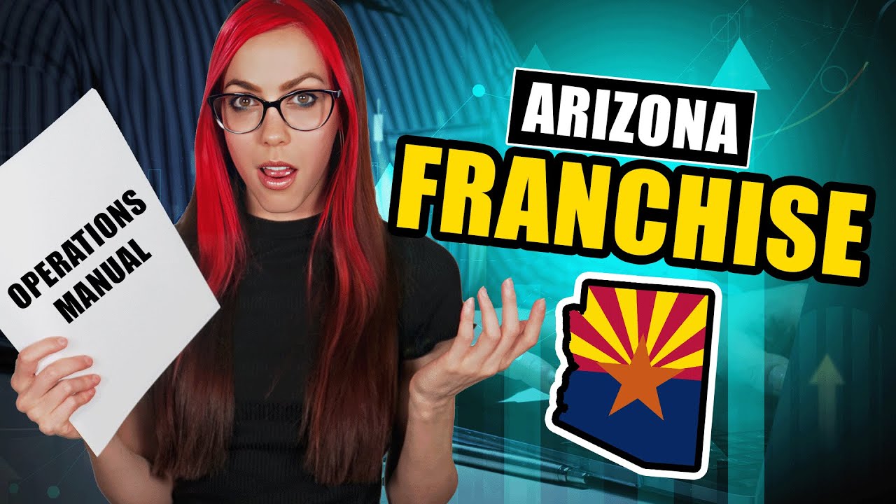 How To Start A Franchise In Arizona | AZ Franchise Lawyer Explains Step By Step