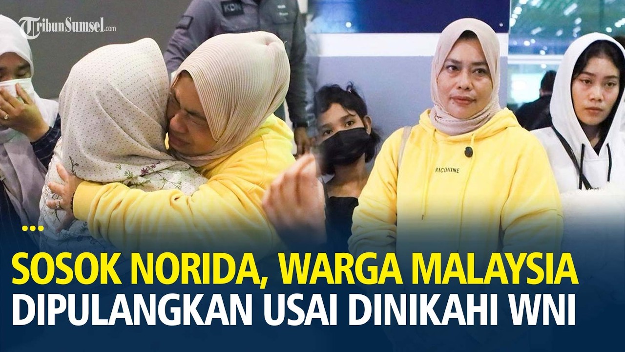 Sosok Norida, Warga Malaysia Dipulangkan Usai Dinikahi WNI, 18 Tahun Hidup Susah di Indonesia