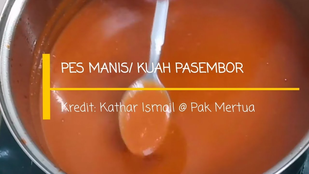 PES MANIS / KUAH PASEMBOR