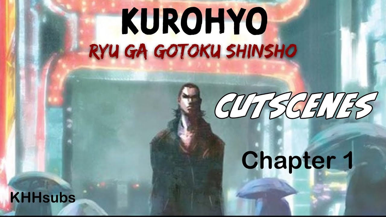 [KHH] Kurohyo: Ryu ga Gotoku Shinsho | Cutscenes with English Translation | Chapter 1