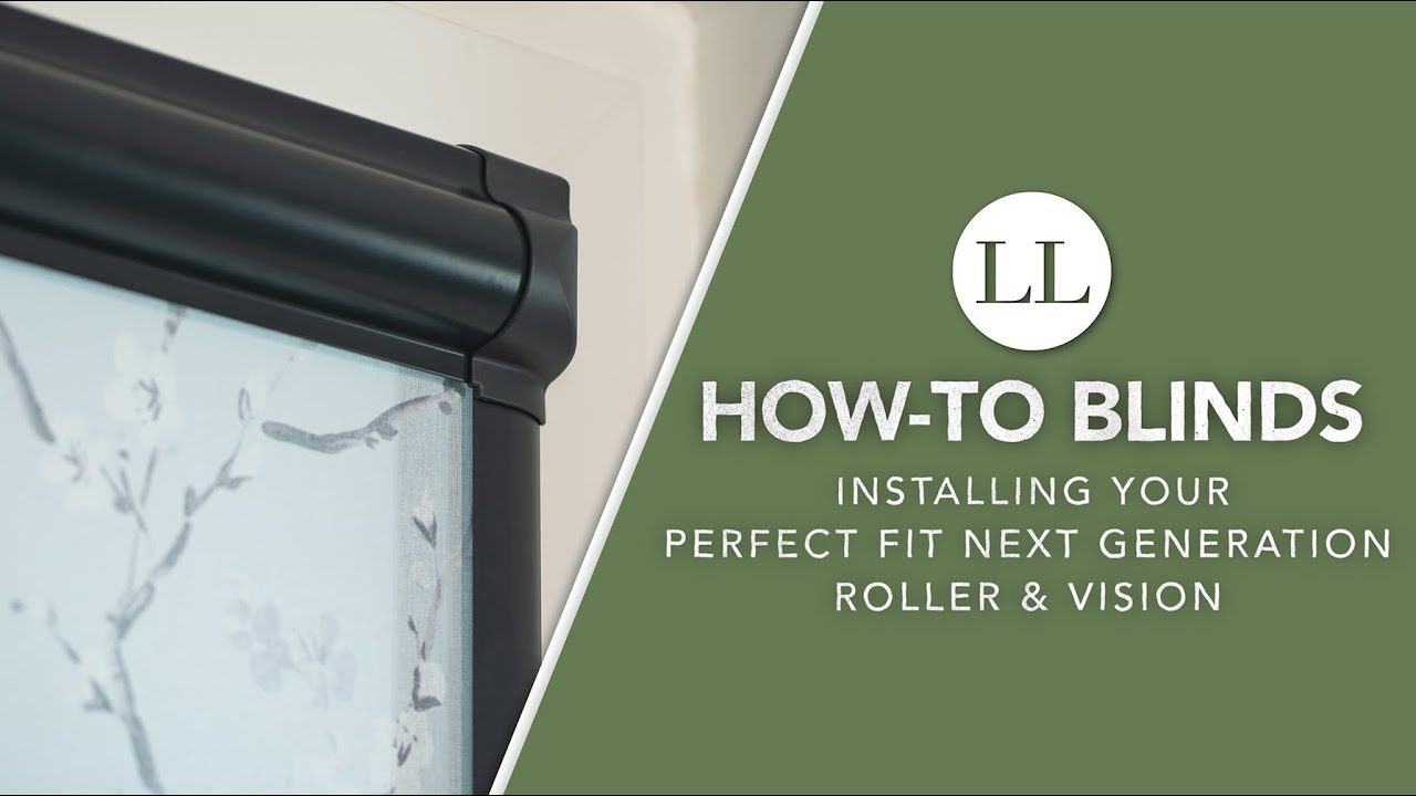 How to Install Your Perfect Fit® Next Generation Roller & Vision | How-To Blinds
