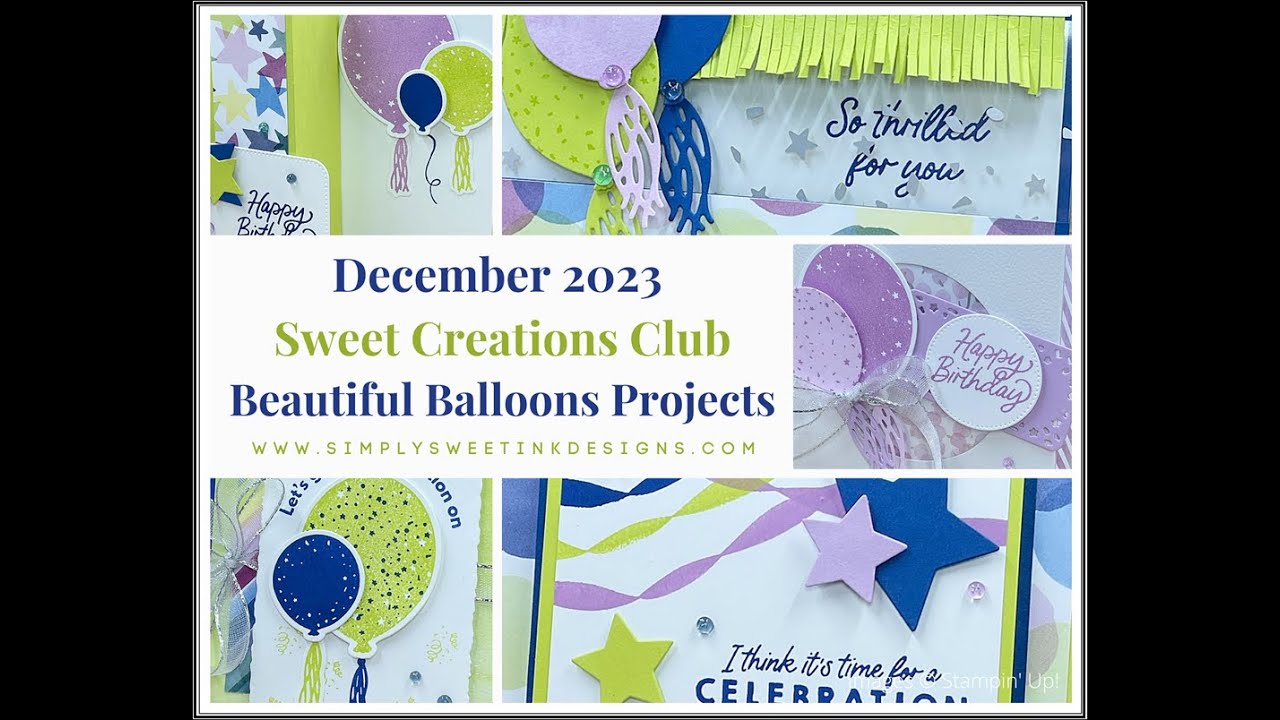 December 2023 Sweet Creations Club: Beautiful Balloons Sneak Peek